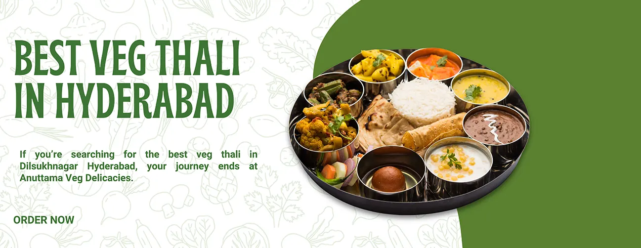 Best Veg Thali in Dilsukhnagar, Hyderabad